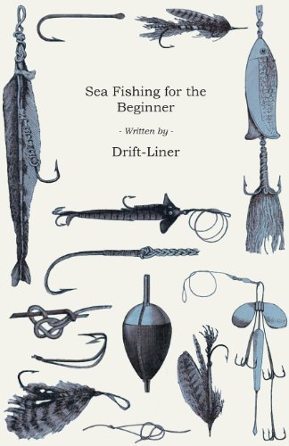 Cover for Drift-liner' · Sea Fishing - for the Beginner (Taschenbuch) (2010)