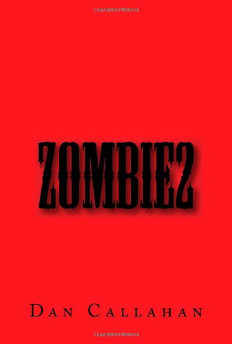 Cover for Dan Callahan · Zombie2 (Paperback Book) (2009)