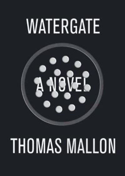 Cover for Thomas Mallon · Watergate (CD) (2012)