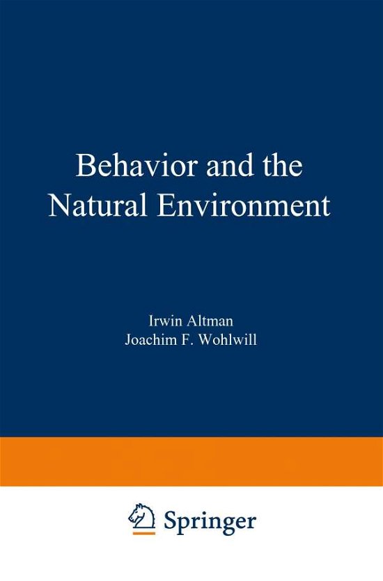 Cover for Irwin Altman · Behavior and the Natural Environment - Human Behavior and Environment (Paperback Bog) [Softcover reprint of the original 1st ed. 1983 edition] (2011)