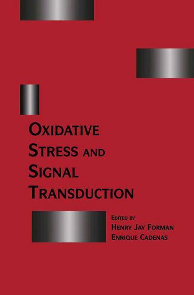 Cover for H.J. Forman · Oxidative Stress and Signal Transduction (Paperback Book) [Softcover reprint of the original 1st ed. 1997 edition] (2012)