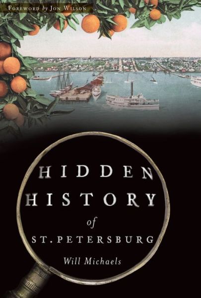 Cover for Will Michaels · Hidden History of St. Petersburg (Paperback Book) (2016)