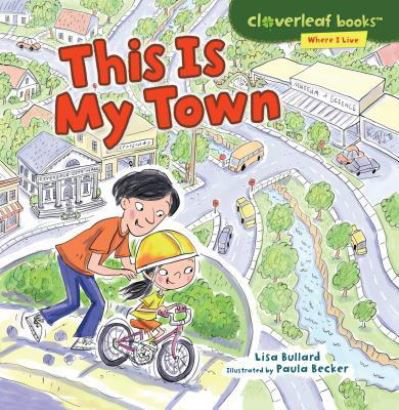 Cover for Lisa Bullard · This Is My Town (Buch) (2016)