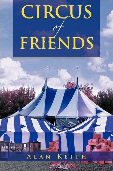 Cover for Alan Keith · Circus of Friends (Paperback Bog) (2012)