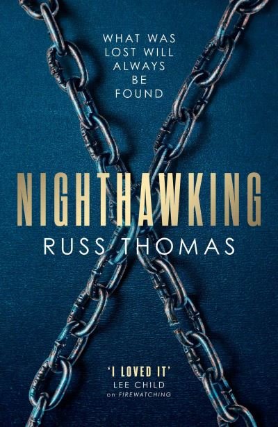 Russ Thomas · Nighthawking: The new must-read thriller from the bestselling author of Firewatching (Paperback Book) [Export / Airside edition] (2021)