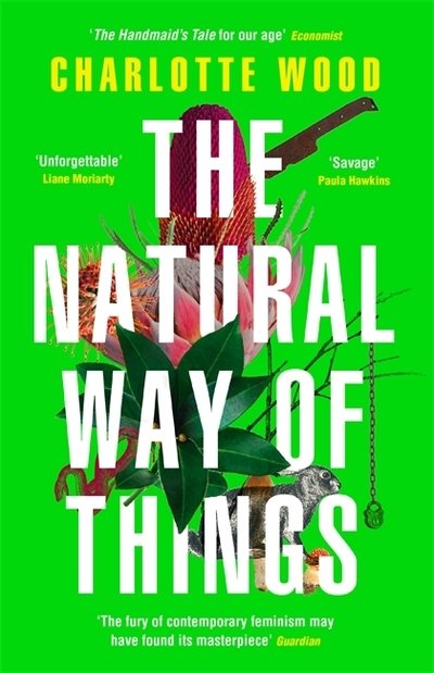 The Natural Way of Things: From the internationally bestselling author of The Weekend - Charlotte Wood - Bøger - Orion Publishing Co - 9781474614412 - 22. august 2019