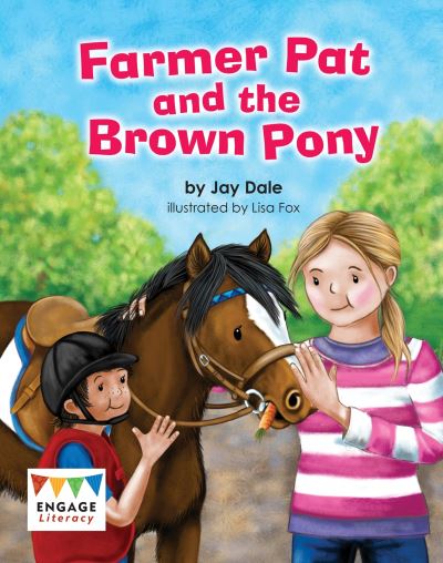 Cover for Jay Dale · Farmer Pat and the Brown Pony (N/A) (2018)