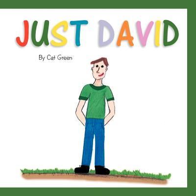 Cover for Cat Green · Just David (Paperback Book) (2012)