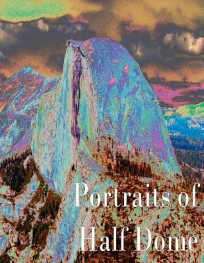 Cover for James J Stewart · Portraits of Half Dome (Pocketbok) (2012)