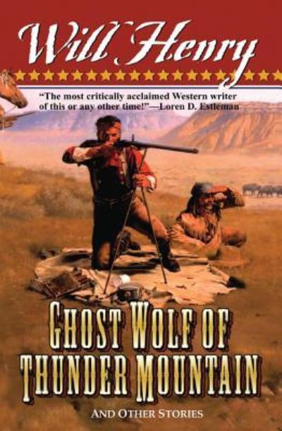 Cover for Will Henry · Ghost Wolf of Thunder Mountain (Paperback Book) (2013)