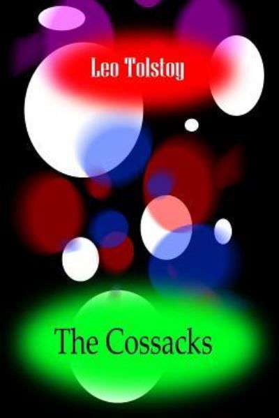 Cover for Lev Nikolaevi? Tolstoy · The Cossacks (Paperback Book) (2012)