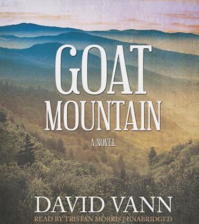 Cover for David Vann · Goat Mountain (CD) (2013)