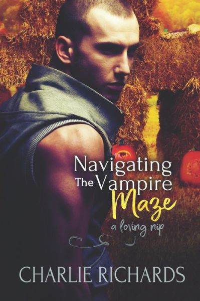 Cover for Charlie Richards · Navigating the Vampire Maze (Paperback Book) (2020)