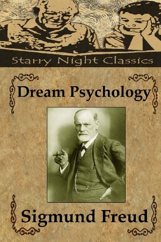 Cover for Sigmund Freud · Dream Psychology: Psychoanalysis for Beginners (Paperback Bog) (2013)