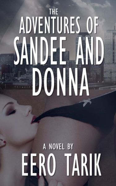 Cover for Eero Tarik · The Adventures of Sandee and Donna (Paperback Book) (2013)