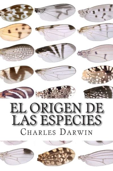 El Origen De Las Especies - Charles Darwin - Books - Createspace - 9781499154412 - April 15, 2014