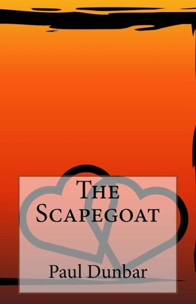 Cover for Paul Laurence Dunbar · The Scapegoat (Paperback Book) (2014)