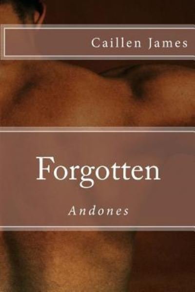 Cover for Caillen James · Forgotten: Andones (Paperback Book) (2015)