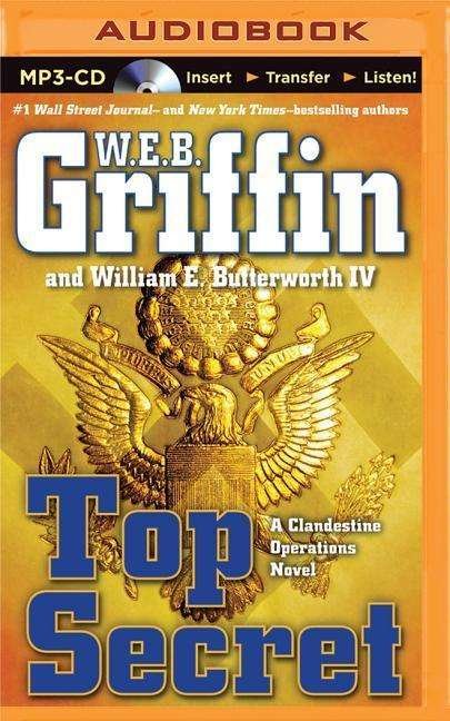 Cover for W E B Griffin · Top Secret (MP3-CD) (2015)