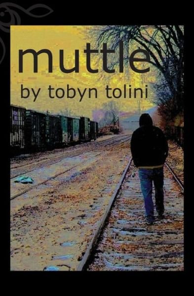Cover for Tobyn Tolini · Muttle (Paperback Book) (2014)