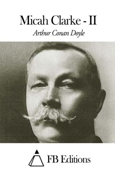 Cover for Arthur Conan Doyle · Micah Clarke - Tome II (Paperback Book) (2014)