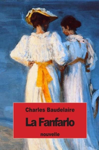 Cover for Charles P Baudelaire · La Fanfarlo (Pocketbok) (2015)