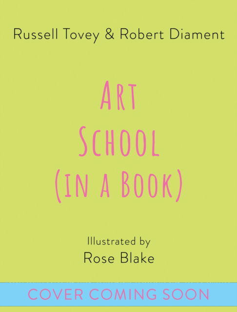 Cover for Russell Tovey · Art School (in a book): A future artist's guide to contemporary art (Hardcover Book) (2025)