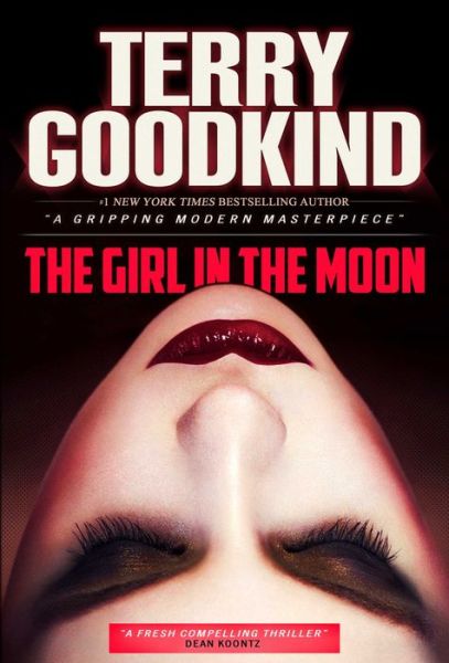 Cover for Terry Goodkind · The girl in the moon (Book) (2018)