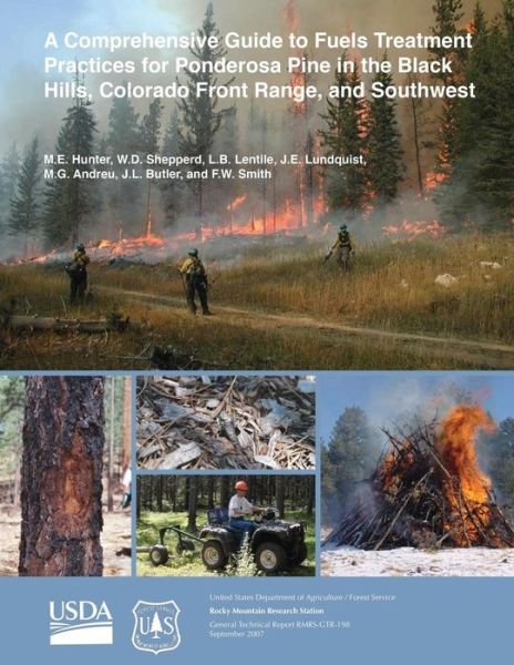 Cover for United States Department of Agriculture · A Comprehensive Guide to Fuels Treatment Practices for Ponderosa Pine in the Black Hills, Colorado Front Range, and Southwest (Paperback Book) (2015)