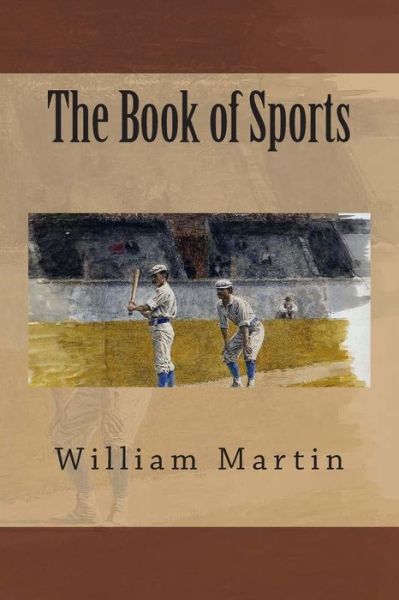 Cover for William Martin · The Book of Sports (Paperback Book) (2015)