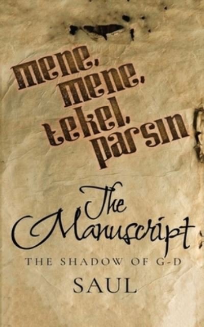Cover for Saul · The Manuscript (Paperback Book) (2016)