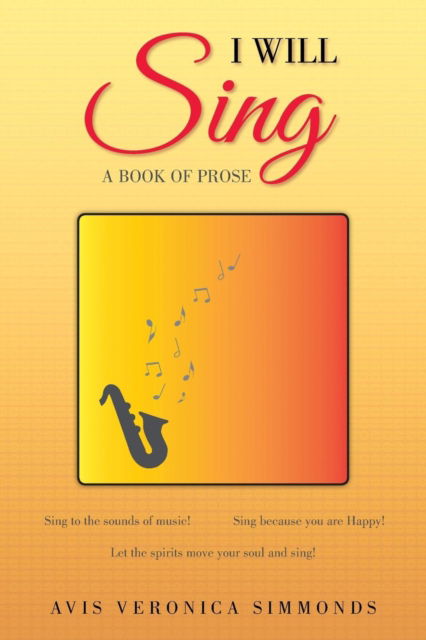 Cover for Avis Veronica Simmonds · I Will Sing (Paperback Book) (2016)