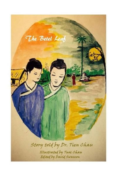 Cover for Tien Chau · The Betel Leaf (Paperback Book) (2015)