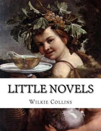 Cover for Au Wilkie Collins · Little Novels (Paperback Book) (2015)