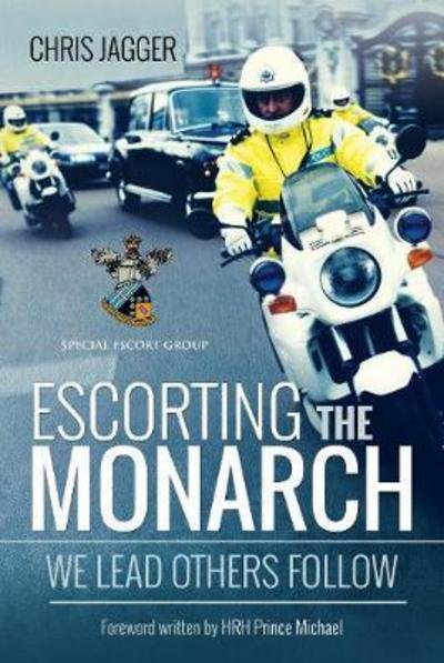 Cover for Chris Jagger · Escorting the Monarch (Hardcover bog) (2017)