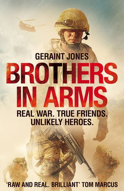 Cover for Geraint Jones · Brothers in Arms: Real War. True Friends. Unlikely Heroes. (Paperback Book) (2019)