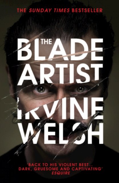 Cover for Irvine Welsh · Irvine Welsh Blade Artist Paperback Book (Buch)