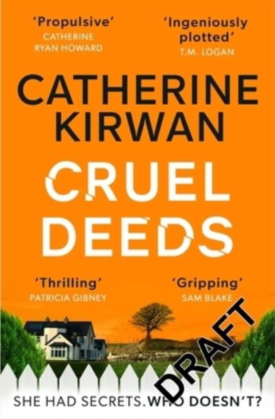 Cover for Catherine Kirwan · Cruel Deeds: A sharp, pacy and twist-filled thriller (Paperback Book) (2023)