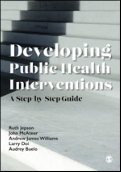 Ruth Jepson · Developing Public Health Interventions: A Step-by-Step Guide (Paperback Book) (2022)