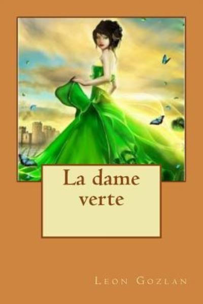Cover for Leon Gozlan · La dame verte (Taschenbuch) (2016)