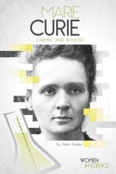 Cover for Valerie Bodden · Marie Curie (Hardcover Book) (2017)