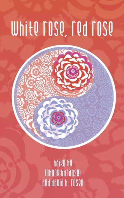 Cover for Johnny Baranski · White Rose, Red Rose (N/A) (2018)
