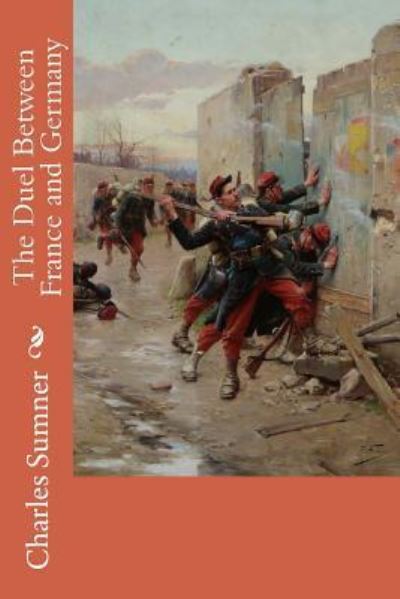 Cover for Lord Charles Sumner · The Duel Between France and Germany (Paperback Book) (2016)