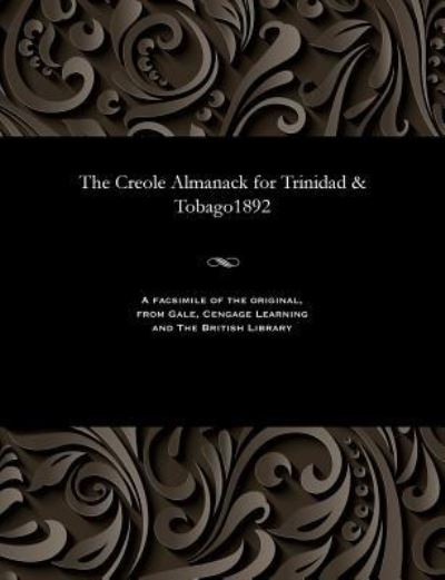 Cover for The Creole Almanack for Trinidad &amp; Tobago1892 (Paperback Bog) (1901)