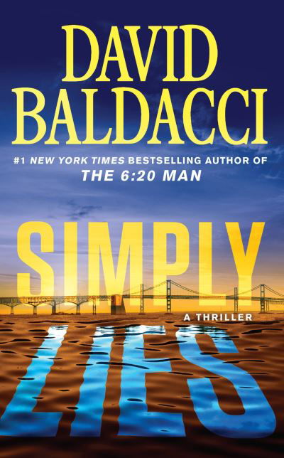 Simply Lies: A Psychological Thriller - David Baldacci - Livros - Grand Central Publishing - 9781538767412 - 3 de outubro de 2023