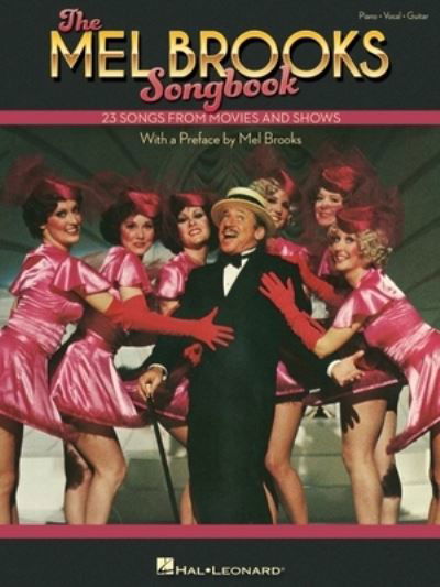 The Mel Brooks Songbook: 23 Songs from Movies and Shows - Mel Brooks - Kirjat - Hal Leonard Corporation - 9781540072412 - torstai 1. lokakuuta 2020