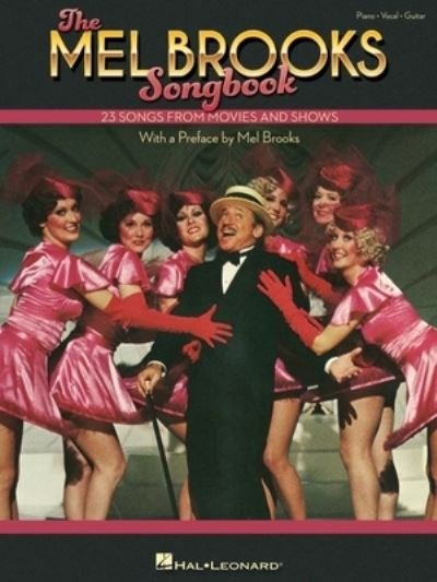 The Mel Brooks Songbook: 23 Songs from Movies and Shows - Mel Brooks - Bøger - Hal Leonard Corporation - 9781540072412 - 1. oktober 2020