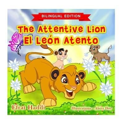 Cover for Efrat Haddi · The Attentive Lion / El Leon atento (Paperback Bog) [Bilingual English-spanish edition] (2017)
