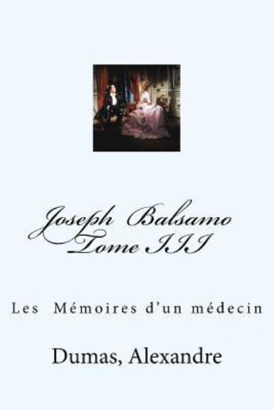 Cover for Dumas Alexandre · Joseph Balsamo Tome III (Paperback Bog) (2017)