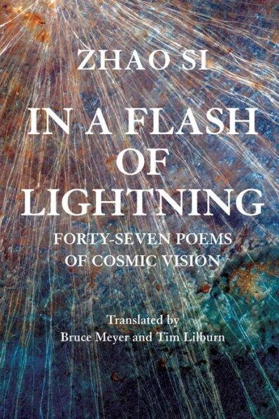 Zhao Si · In a Flash of Lightning: Fifty-Four Poems of Cosmic Vision (Paperback Book) (2023)